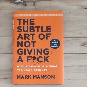 The Subtle Art Of Not Giving A F*ck